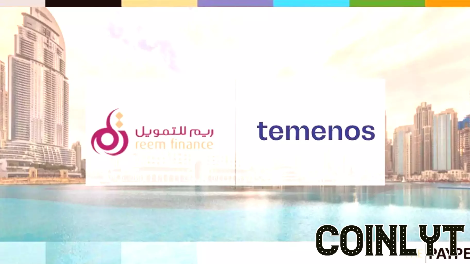 Reem Finance Partners with Temenos to Launch Digital Community Bank in the UAE